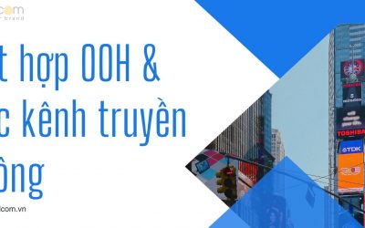 Mối quan hệ bổ sung giữa quảng cáo OOH với các kênh truyền thông
