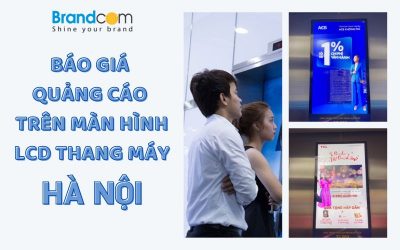 Bảng báo giá quảng cáo LCD trong thang máy tại Hà Nội