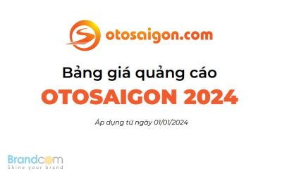 Bảng giá quảng cáo trên Otosaigon.com cập nhật năm 2024