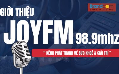 Quảng cáo trên Joy FM 98.9 Mhz – Kênh phát thanh về sức khỏe & giải trí