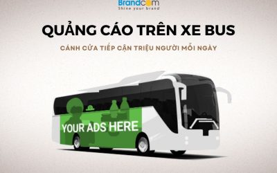 QUẢNG CÁO XE BUS – TIẾP CẬN TRIỆU NGƯỜI MỖI NGÀY