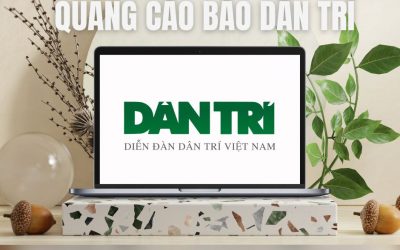 Quảng cáo trên báo Dân Trí – Cánh cửa dẫn đường cho thương hiệu