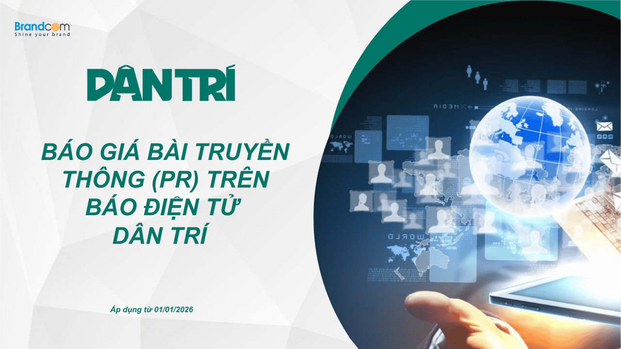 Bảng giá bài PR trên báo điện tử Dân Trí 2026 mới nhất