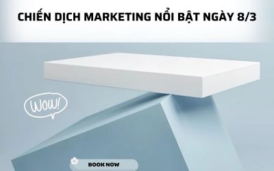 Những chiến dịch Marketing nổi bật ngày 8/3 – Tôn vinh phái đẹp