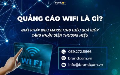 Giải pháp quảng cáo Wifi hiệu quả giúp tăng nhận diện thương hiệu