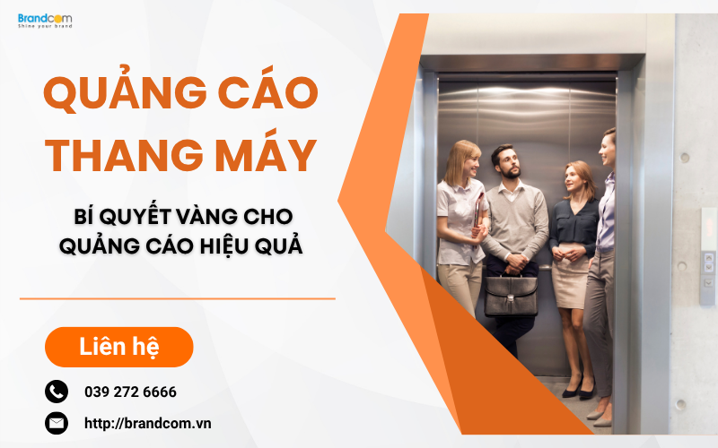 QUẢNG CÁO THANG MÁY: BÍ QUYẾT VÀNG CHO QUẢNG CÁO HIỆU QUẢ