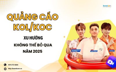 QUẢNG CÁO KOL/KOC: XU HƯỚNG KHÔNG THỂ BỎ QUA NĂM 2025