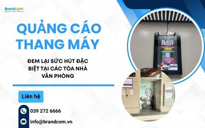 Quảng cáo thang máy đem lại sức hút đặc biệt tại các tòa nhà văn phòng