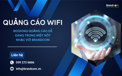 Quảng cáo wifi: Booking quảng cáo dễ dàng trong một nốt nhạc với Brandcom