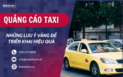 Quảng cáo taxi: Những lưu ý vàng để triển khai hiệu quả.