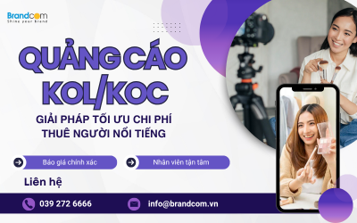 Quảng cáo KOL/KOC: Giải pháp tối ưu chi phí thuê người nổi tiếng