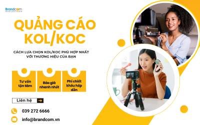 Quảng cáo KOL/KOC: cách lựa chọn KOL/KOC phù hợp nhất với thương hiệu của bạn