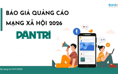 Báo giá quảng cáo fanpage báo Dân Trí mới nhất