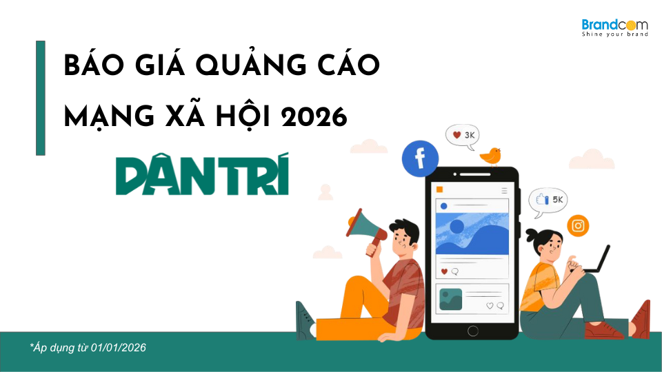 Báo giá quảng cáo mạng xã hội báo Dân Trí mới nhất