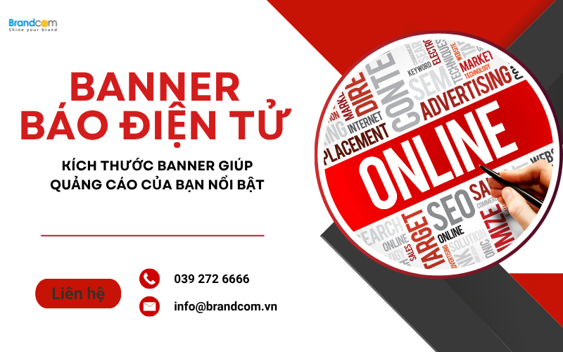 Banner báo điện tử: Kích thước banner giúp quảng cáo của bạn nổi bật.