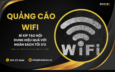 Quảng cáo wifi: Bí kíp tạo nội dung hiệu quả với ngân sách tối ưu