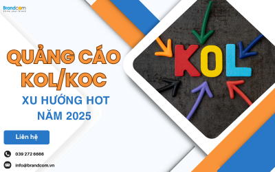 Quảng cáo KOL/KOC: Xu hướng hot năm 2025