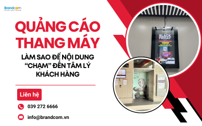 Quảng cáo thang máy giúp nội dung “chạm” đến tâm lý khách hàng