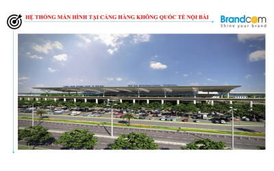 Quảng cáo màn hình tại sân bay Nội Bài – Màn hình LED các khu vực (phần 6)