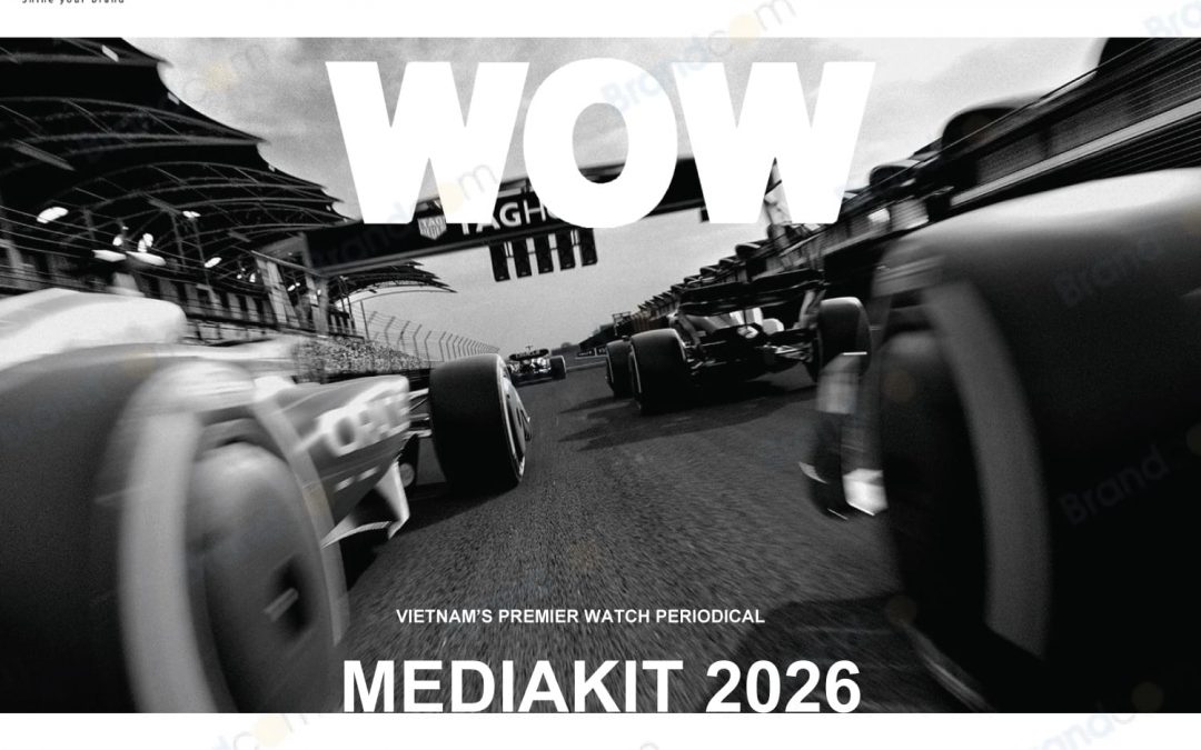 Giá quảng cáo tạp chí WOW (World of Watches) 2026 mới nhất