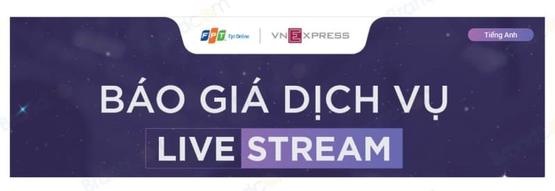 Báo giá dịch vụ Livestream báo VnExpress 2026 mới nhất