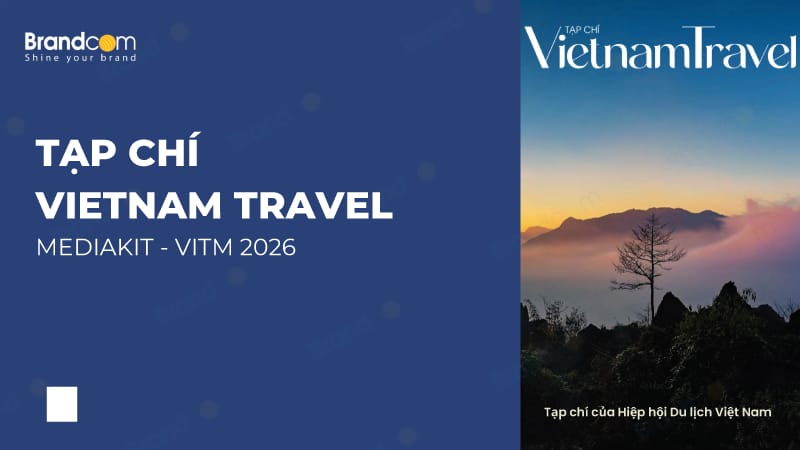 Báo giá quảng cáo Tạp chí Vietnam Travel 2026 mới nhất