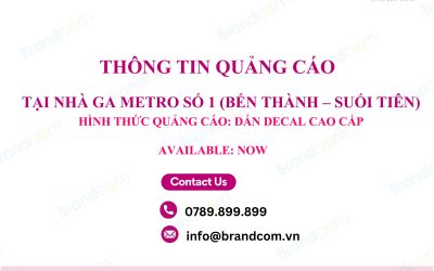 Quảng cáo dán decal các ga metro Bến Thành – Suối Tiên mới nhất 2026