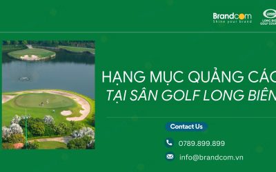 Báo giá quảng cáo tại sân Golf Long Biên mới nhất 2026